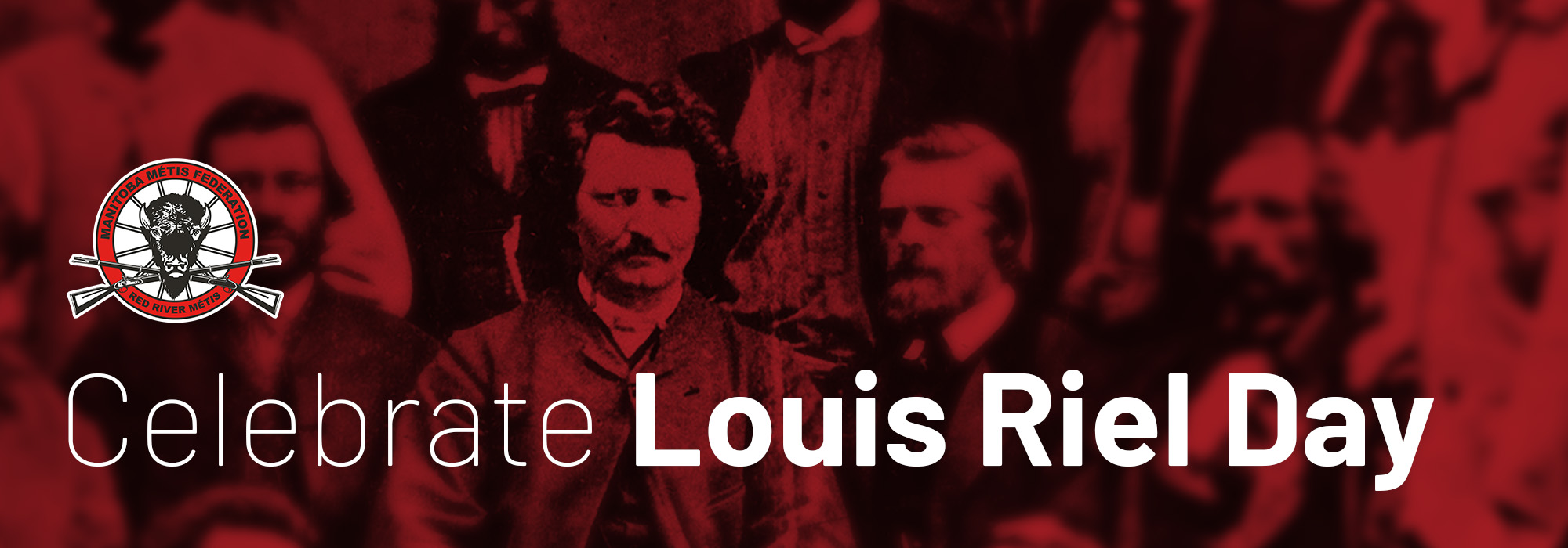 Annual Louis Riel Day Celebrations Fort Dauphin Museum Manitoba