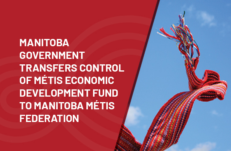 Manitoba Government Transfers Control Of Métis Economic Development ...