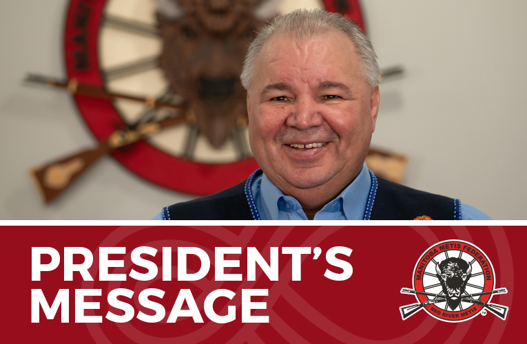 August 4, 2021 | Manitoba Métis Federation | President's Message